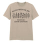 Plant Seeds Of Joy Wildflower Quote Graphic Unisex T-Shirt