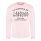 Plant Seeds Of Joy Wildflower Quote Unisex Sweatshirt