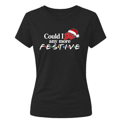 Pop culture festive quote print Christmas Ladies T-Shirt