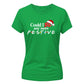 Pop culture festive quote print Christmas Ladies T-Shirt
