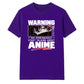 Warning May Start Talking About Anime Unisex T Shirt