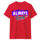 Charming Sleepy Always Tired Block Slogan Unisex T-Shirt