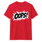 Classic Pop Art Comic Splash Oops Slogan Unisex T-Shirt