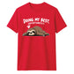 Lazy sleepy sloth doing my best Funny Memes Unisex T-Shirt