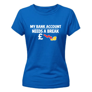 Relatable bank account struggle Funny memes ladies t-shirt