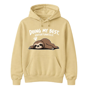 Relatable sleepy sloth slogan Funny Memes Unisex Hoodie