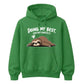Relatable sleepy sloth slogan Funny Memes Unisex Hoodie