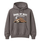 Relatable sleepy sloth slogan Funny Memes Unisex Hoodie