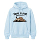 Relatable sleepy sloth slogan Funny Memes Unisex Hoodie