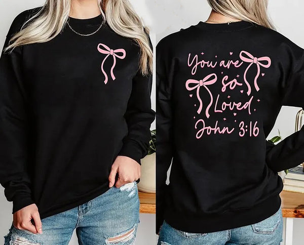You Are So Loved Sweatshirt, Christian Bible Verse Sweatshirt, Valentines Day Coquette Front and Back printed Sweater, Valentine Day Gifts
