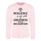 Resilience Path To Greatness Motivational Unisex Sweatshirt