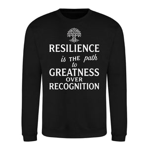 Resilience Path To Greatness Motivational Unisex Sweatshirt