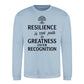 Resilience Path To Greatness Motivational Unisex Sweatshirt