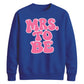 Retro Bubble Font Slogan Engagement Bride Unisex Sweatshirt
