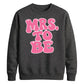 Retro Bubble Font Slogan Engagement Bride Unisex Sweatshirt