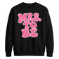 Retro Bubble Font Slogan Engagement Bride Unisex Sweatshirt