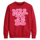 Retro Bubble Font Slogan Engagement Bride Unisex Sweatshirt