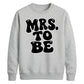 Retro Bubble Font Slogan Engagement Bride Unisex Sweatshirt