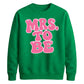 Retro Bubble Font Slogan Engagement Bride Unisex Sweatshirt