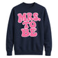Retro Bubble Font Slogan Engagement Bride Unisex Sweatshirt