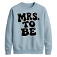Retro Bubble Font Slogan Engagement Bride Unisex Sweatshirt