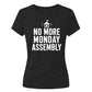 Retro No More Monday Assembly School Leavers Ladies Fit T-Shirt