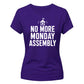 Retro No More Monday Assembly School Leavers Ladies Fit T-Shirt