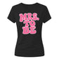 Retro Bubble Font Slogan Engagement Bride Ladies T-Shirt