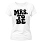 Retro Bubble Font Slogan Engagement Bride Ladies T-Shirt