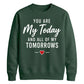 Romantic Couples My Today For him For her gift sweatshirt