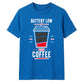 Funny Battery Low Slogan Graphic Unisex T-Shirt