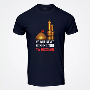 We Will Never Forget Ya Hussain (AS) T-Shirt, Ashura 10th Muharram Shirt, Karbala Tribute, Mourning Tee