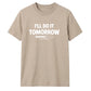 Relatable procrastination loading Funny Memes Unisex T-Shirt