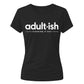 Birthday Ladies T-shirt Adultish Figuring It Out