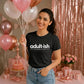 Birthday Ladies T-shirt Adultish Figuring It Out