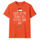 Funny Oh Dear Santa Let Me Explain Christmas Unisex T-Shirt