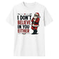 Sarcastic Cool Santa Claus Graphic Christmas Unisex T-Shirt
