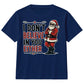 Sarcastic Santa I Dont Believe Quote Christmas Kids T-Shirt
