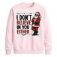 Sarcastic Santa Slogan Print Christmas Unisex Sweatshirt