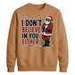 Sarcastic Santa Slogan Print Christmas Unisex Sweatshirt