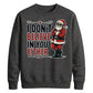 Sarcastic Santa Slogan Print Christmas Unisex Sweatshirt