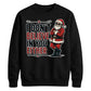 Sarcastic Santa Slogan Print Christmas Unisex Sweatshirt