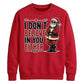 Sarcastic Santa Slogan Print Christmas Unisex Sweatshirt