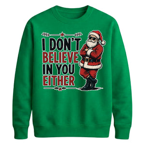 Sarcastic Santa Slogan Print Christmas Unisex Sweatshirt