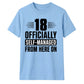 Sassy 18 Officially Self-Managed 18 Birthday Unisex T-Shirt