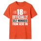 Sassy 18 Officially Self-Managed 18 Birthday Unisex T-Shirt