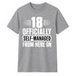 Sassy 18 Officially Self-Managed 18 Birthday Unisex T-Shirt