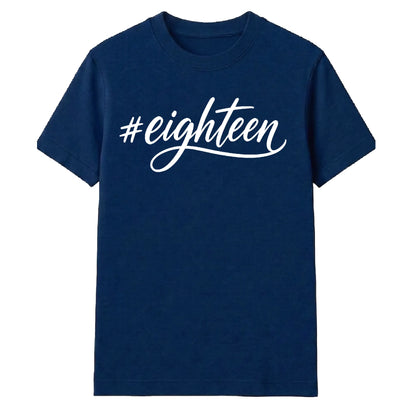 18th Birthday Unisex Tshirt #Eighteen