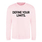Sharp Define Your Limits Statement Unisex Sweatshirt