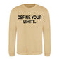 Sharp Define Your Limits Statement Unisex Sweatshirt